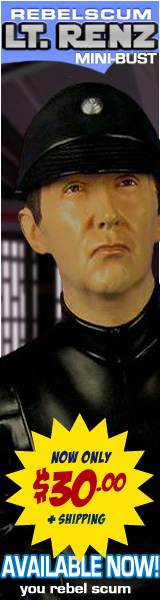 Get your Rebelscum exclusive Lt. Renz, you rebel scum!