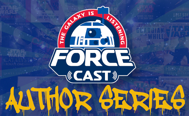 Star Wars ForceCast Author Series