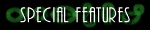 [Special Features]