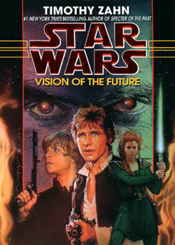 Vision of the Future: Star Wars Legends (The Hand of